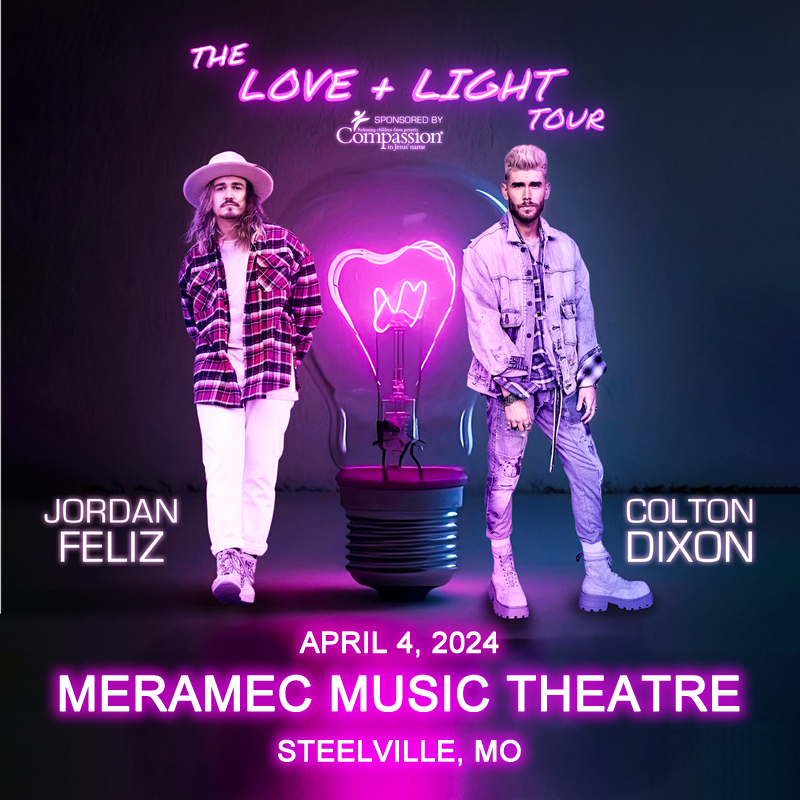 Colton Dixon and Jordan Feliz, The Love + Light Tour, Live at the Meramec Music Theatre, Thursday, April 4 @ 7 PM
